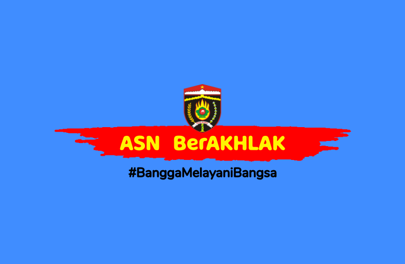 ASN BerAKHLAK #BanggaMelayaniBangsa